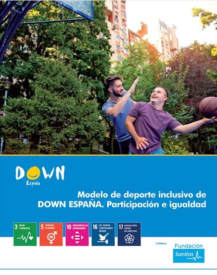 Deporte-Inclusivo Modelo de deporte inclusivo de Down España. Participación e igualdad