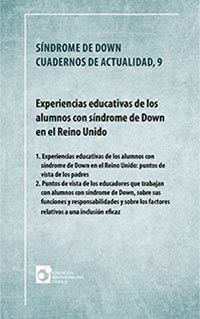 Experiencias educativas de los alumnos con síndrome de Down en el Reino Unido. Experiencias educativas de los alumnos con síndrome de Down en el Reino Unido. C