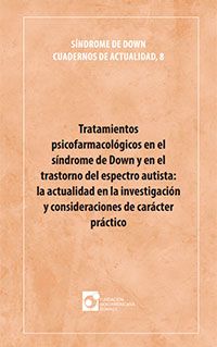 Tratamientos-psicofarmacologicos-en-el-sindrome-de-Down-8 Tratamientos psicofarmacológicos en el síndrome de Down y en el trastorno del espectro autista